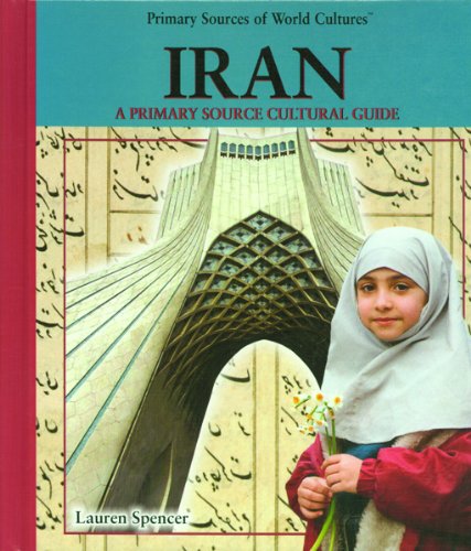 Beispielbild fr Iran : A Primary Source Cultural Guide zum Verkauf von Better World Books