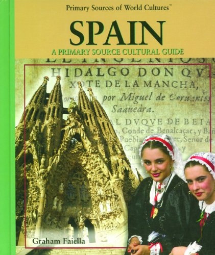 Stock image for Spain : A Primary Source Cultural Guide for sale by Better World Books