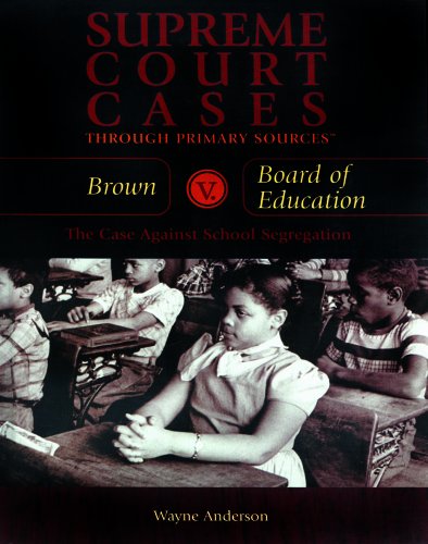 Beispielbild fr Brown vs. Board of Education : The Case Against School Segregation zum Verkauf von Better World Books