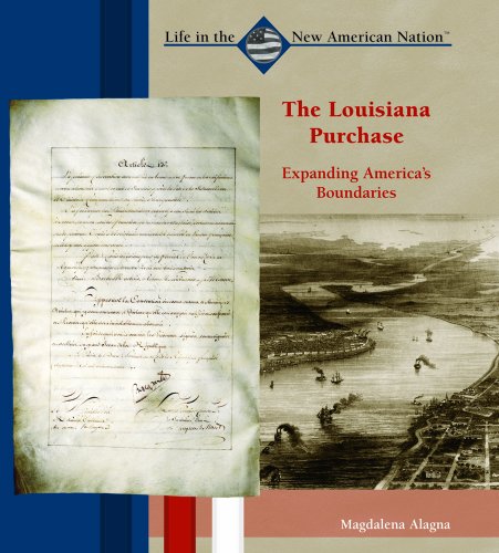 9780823940394: The Louisiana Purchase: Expanding America's Boundaries (Life in the New American Nation)