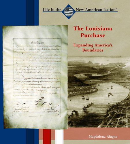 Imagen de archivo de The Louisiana Purchase : Expanding America's Boundaries a la venta por Better World Books: West