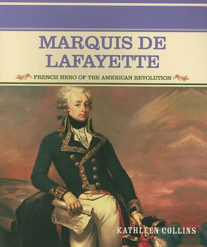 Imagen de archivo de Marquis de Lafayette: French Hero of the American Revolution a la venta por ThriftBooks-Atlanta