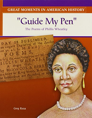 Stock image for Guide My Pen: Poet Phillis Wheatley Gets Published for sale by ThriftBooks-Dallas