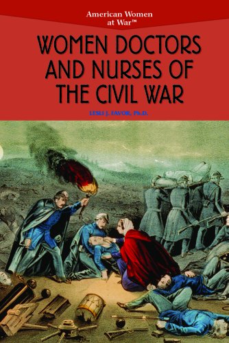 Stock image for Women Doctors and Nurses of the Civil War (American Women at WAr) for sale by Irish Booksellers