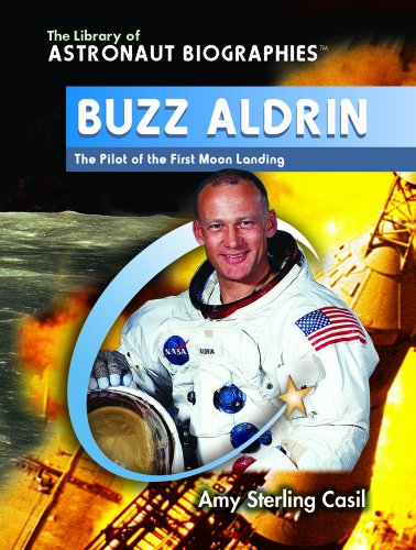 Imagen de archivo de Buzz Aldrin : The Pilot of the First Moon Landing a la venta por Better World Books