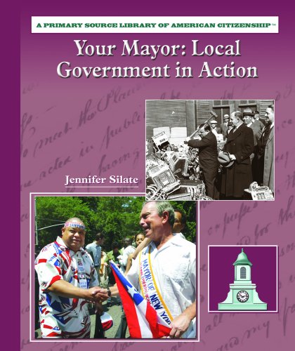 Beispielbild fr Your Mayor : Local Government in Action zum Verkauf von Better World Books