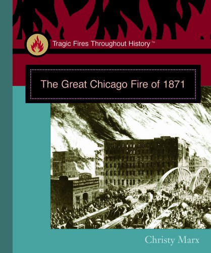 Beispielbild fr The Great Chicago Fire of 1871 zum Verkauf von Better World Books