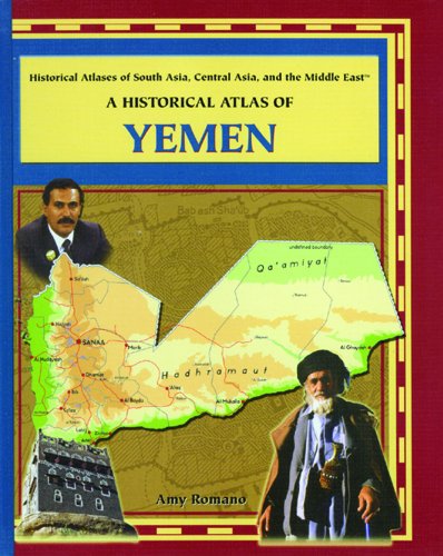 Beispielbild fr A Historical Atlas of Yemen (Historical Atlases Of South Asia, Central Asia, And The Middle East) zum Verkauf von Irish Booksellers