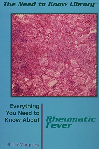 Beispielbild fr Everything You Need to Know About Rheumatic Fever (Need to Know Library) zum Verkauf von Zoom Books Company