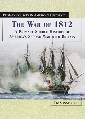 9780823945153: The War of 1812: A Primary Source History of America's Second War with Britain (Primary Sources in American History)