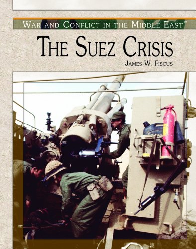 Imagen de archivo de The Suez Crisis (War and Conflict in the Middle East) a la venta por Irish Booksellers