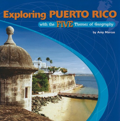 9780823946334: Exploring Puerto Rico With the Five Themes of Geography (The Library of the Western Hemisphere)