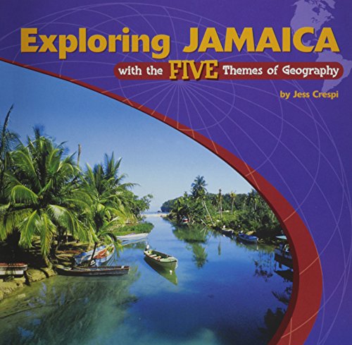 Exploring Jamaica With the Five Themes of Geography (Library of the Western Hemisphere) (9780823946341) by Crespi, Jess