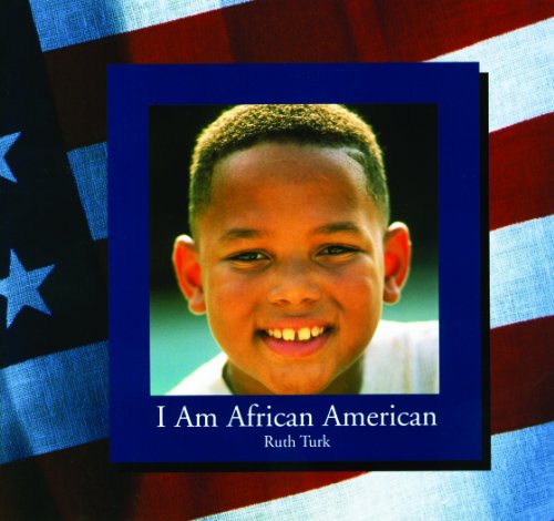 Stock image for I Am African American for sale by Better World Books