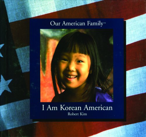 Stock image for I Am Korean American (Our American Family) for sale by SecondSale