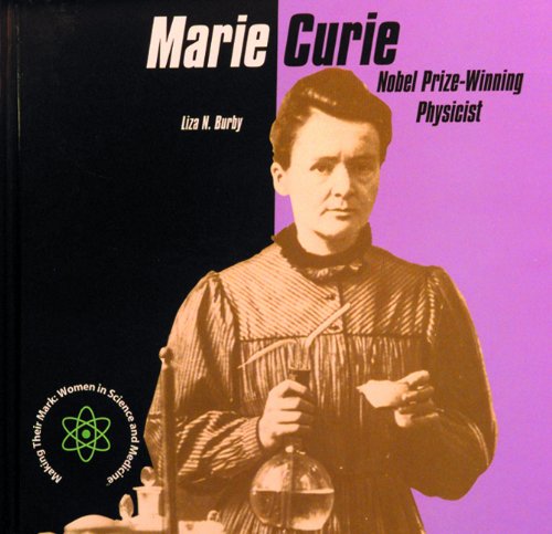 Stock image for Marie Curie: Nobel Prize-Winning Physicist (Making Their Mark) for sale by Library House Internet Sales