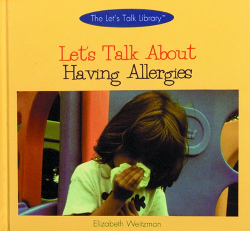 Stock image for Let's Talk about Having Allergies for sale by Better World Books: West