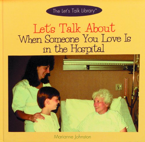 Imagen de archivo de Let's Talk about When Someone You Love Is in the Hospital a la venta por Better World Books