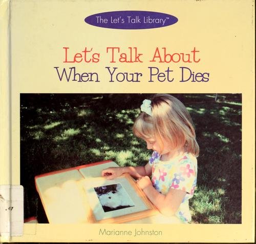 Stock image for Let's Talk about When Your Pet Dies for sale by Better World Books