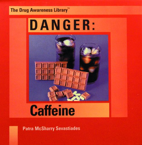 Beispielbild fr Danger: Caffeine zum Verkauf von ThriftBooks-Dallas