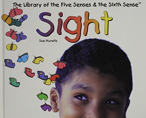 9780823950553: Sight (Library of the Five Senses & the Sixth Sense)