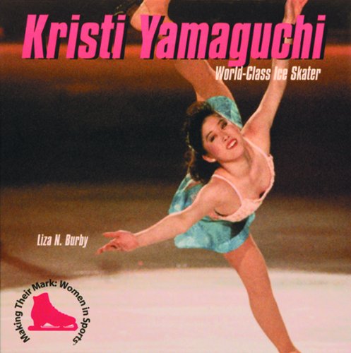 Stock image for Kristi Yamaguchi: World-Class Ice Skater for sale by ThriftBooks-Atlanta