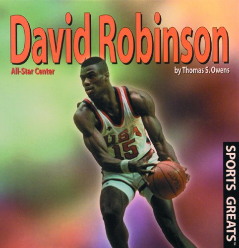 David Robinson: All-Star Center (Sports Greats) (9780823950911) by Owens, Thomas S