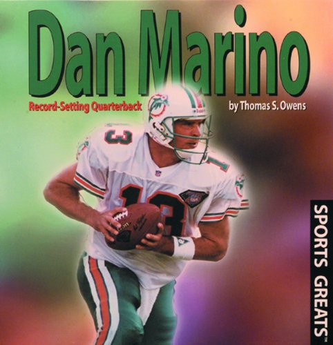 Stock image for Dan Marino: Record-Setting Quarterback (Sports Greats) for sale by ThriftBooks-Dallas