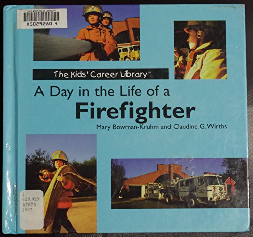 Imagen de archivo de A Day in the Life of a Firefighter a la venta por Better World Books