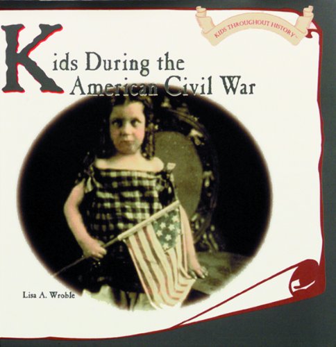 9780823951239: Kids During the American Civil War