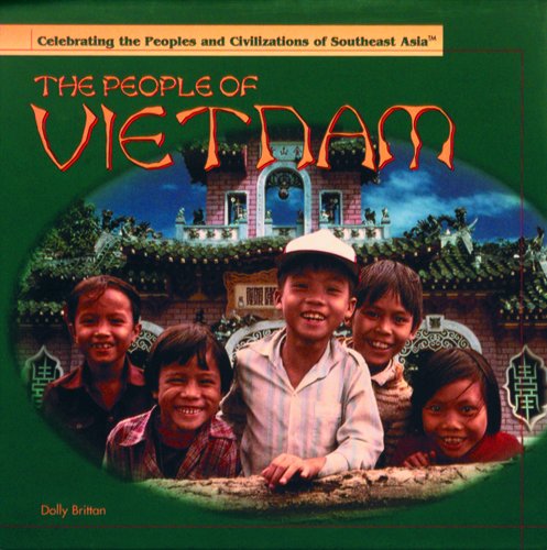 Stock image for The People of Vietnam (Dolly Brittan. Celebrating the Peoples and Civilizations of Southeast Asia.) for sale by GuthrieBooks