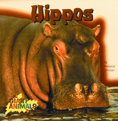Imagen de archivo de Hippos (Giant Animals) a la venta por More Than Words