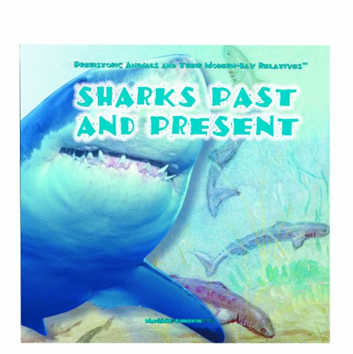 Beispielbild fr Prehistoric Sharks and Modern-Day Sharks zum Verkauf von Better World Books