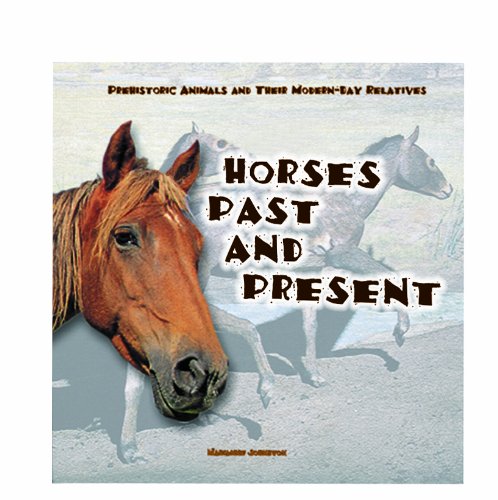 Beispielbild fr Horses Past and Present zum Verkauf von Better World Books