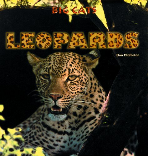 Leopards (Big Cats) (9780823952090) by Middleton, Don