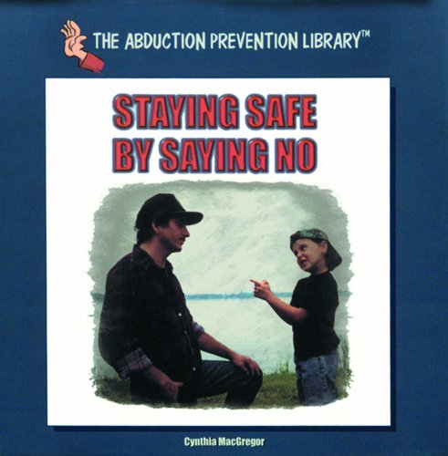 Stock image for Staying Safe By Saying No for sale by Library House Internet Sales