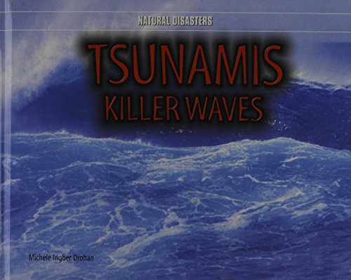 9780823952861: Tsunamis: Killer Waves (Natural Disasters)