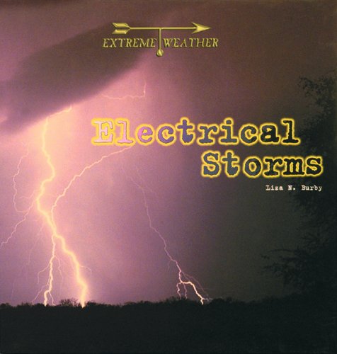 Stock image for Electrical Storms (Extreme Weather) for sale by SecondSale
