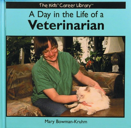 Stock image for A Day in the Life of a Veterinarian (Kids' Career Library) for sale by Irish Booksellers