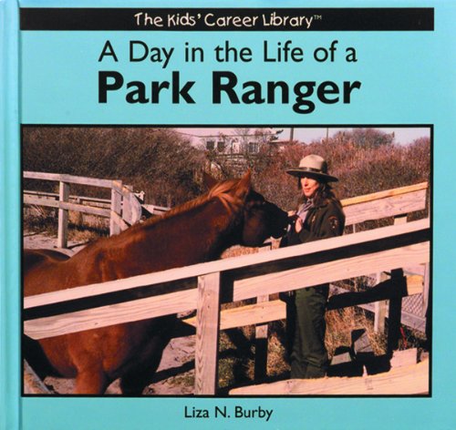 Imagen de archivo de A Day in the Life of a Park Ranger a la venta por Better World Books