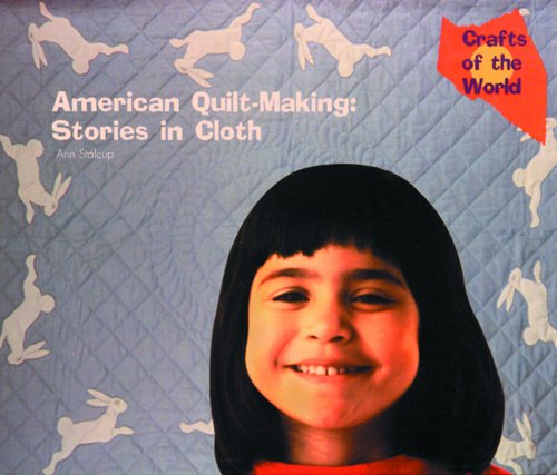 Stock image for American Quilt Making : Stories in Cloth for sale by Better World Books: West