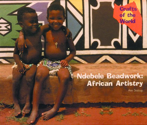 Beispielbild fr Ndebele Beadwork : African Artistry zum Verkauf von Better World Books