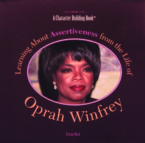 9780823953486: Learning about Assertiveness from the Life of Oprah Winfrey (Modern-Day Heroes)