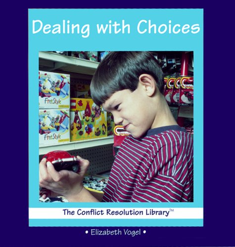9780823954100: Dealing with Choices (Conflict Resolution Library)