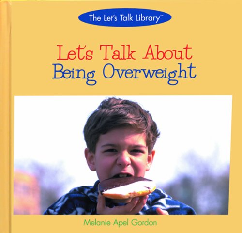 9780823954131: Let's Talk About Being Overweight (Let's Talk Library S.)