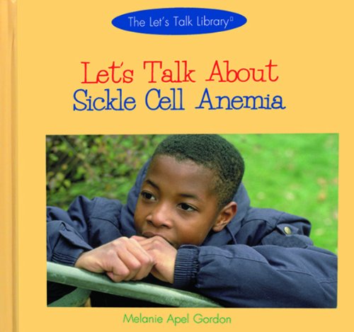 Beispielbild fr Let's Talk About Sickle Cell Anemia (Let's Talk Library) zum Verkauf von Booksavers of MD