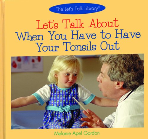 Beispielbild fr Let's Talk about When You Have to Have Your Tonsils Out zum Verkauf von Better World Books