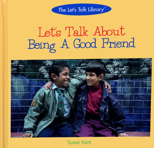 Beispielbild fr Let's Talk about Being a Good Friend zum Verkauf von Better World Books