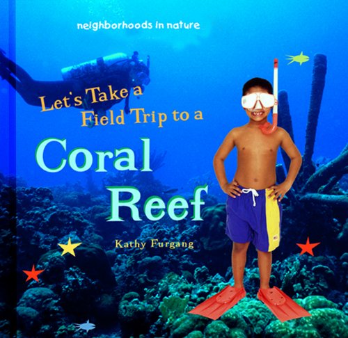 9780823954452: Let's Take a Field Trip to a Coral Reef (Neighborhoods in nature)