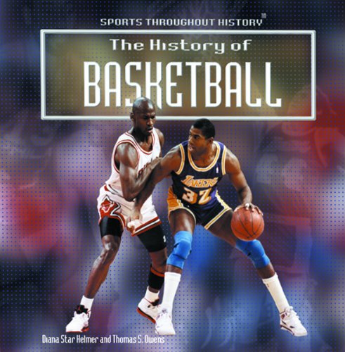 9780823954704: The History of Basketball (Sports Throughout History)